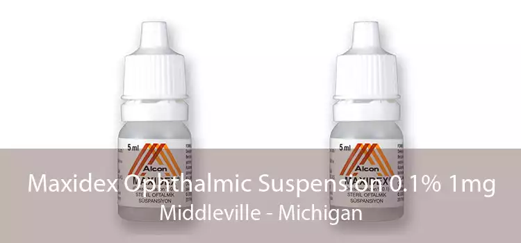 Maxidex Ophthalmic Suspension 0.1% 1mg Middleville - Michigan