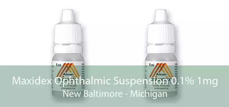 Maxidex Ophthalmic Suspension 0.1% 1mg New Baltimore - Michigan