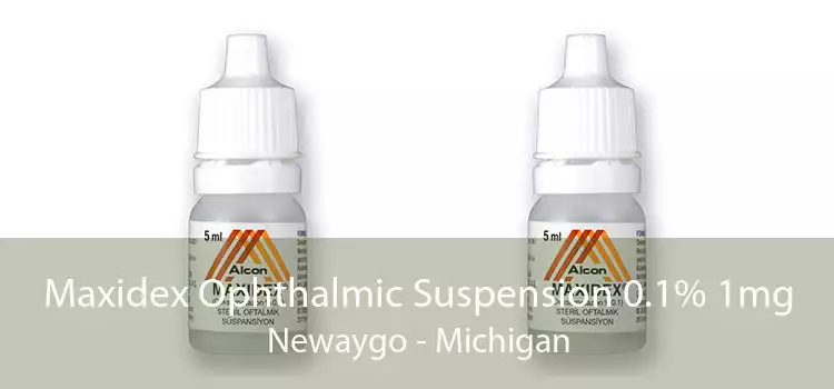 Maxidex Ophthalmic Suspension 0.1% 1mg Newaygo - Michigan