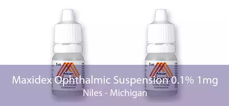 Maxidex Ophthalmic Suspension 0.1% 1mg Niles - Michigan