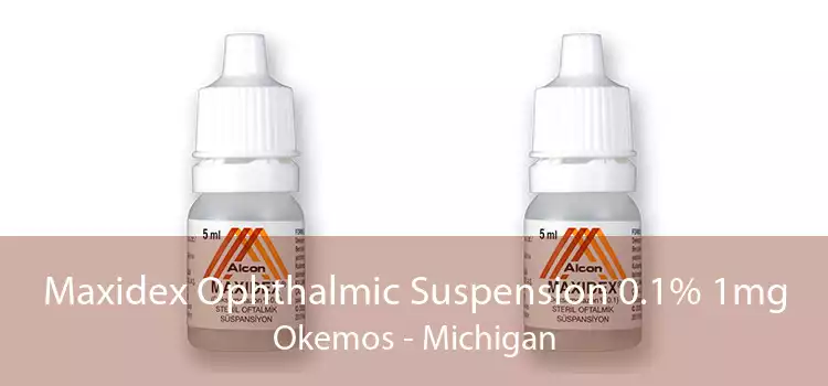 Maxidex Ophthalmic Suspension 0.1% 1mg Okemos - Michigan