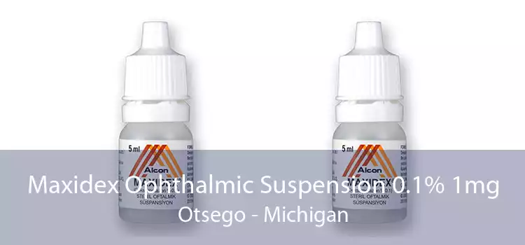 Maxidex Ophthalmic Suspension 0.1% 1mg Otsego - Michigan