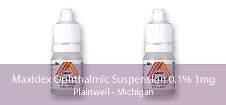 Maxidex Ophthalmic Suspension 0.1% 1mg Plainwell - Michigan
