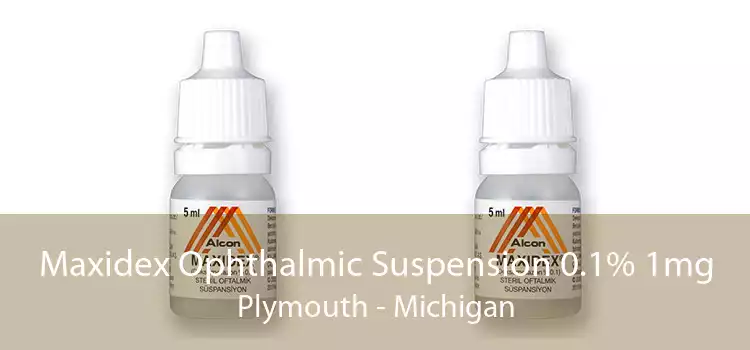 Maxidex Ophthalmic Suspension 0.1% 1mg Plymouth - Michigan