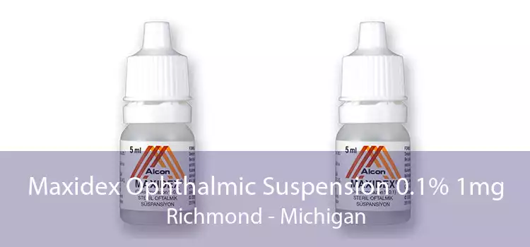 Maxidex Ophthalmic Suspension 0.1% 1mg Richmond - Michigan