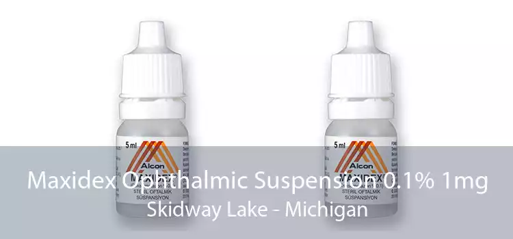 Maxidex Ophthalmic Suspension 0.1% 1mg Skidway Lake - Michigan