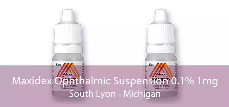 Maxidex Ophthalmic Suspension 0.1% 1mg South Lyon - Michigan