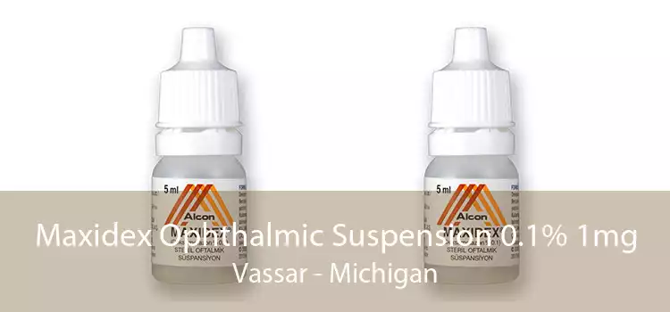 Maxidex Ophthalmic Suspension 0.1% 1mg Vassar - Michigan