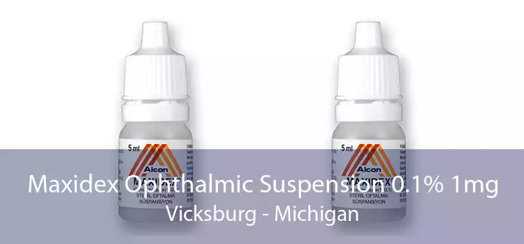 Maxidex Ophthalmic Suspension 0.1% 1mg Vicksburg - Michigan