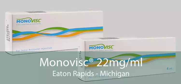 Monovisc® 22mg/ml Eaton Rapids - Michigan