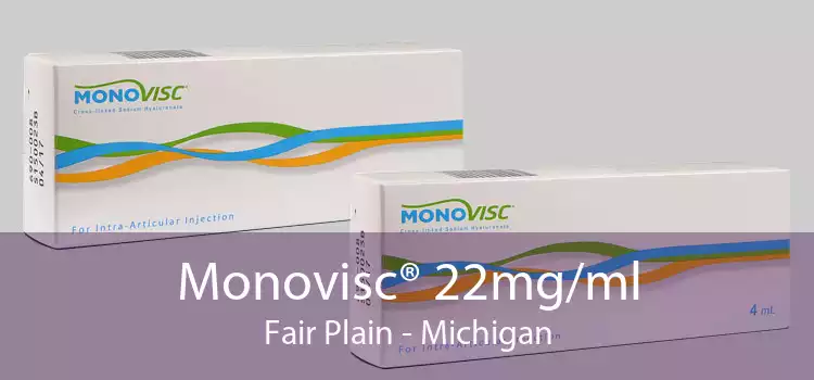 Monovisc® 22mg/ml Fair Plain - Michigan