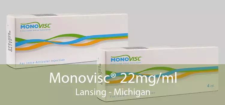 Monovisc® 22mg/ml Lansing - Michigan