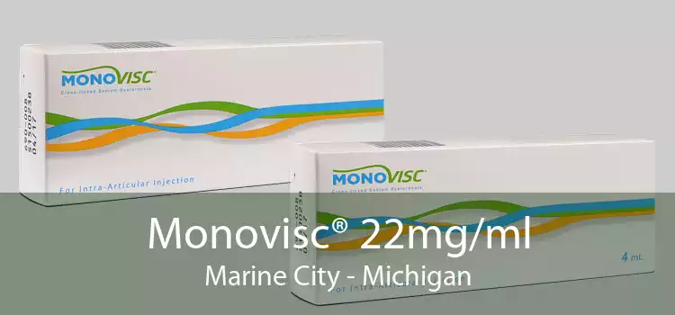 Monovisc® 22mg/ml Marine City - Michigan