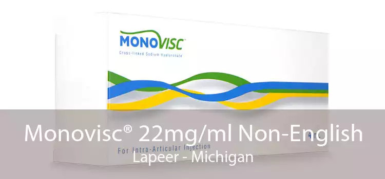 Monovisc® 22mg/ml Non-English Lapeer - Michigan