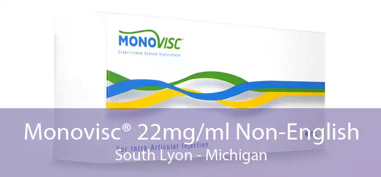 Monovisc® 22mg/ml Non-English South Lyon - Michigan