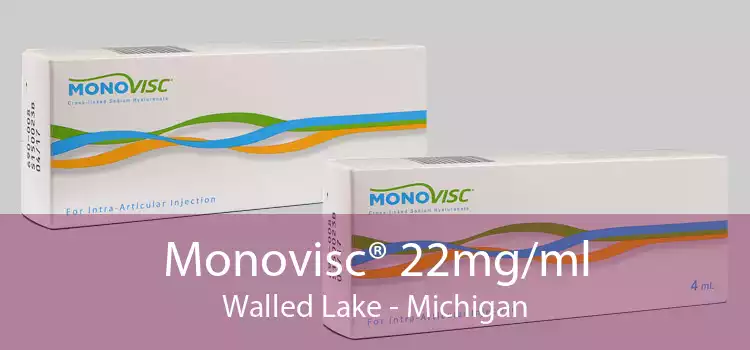 Monovisc® 22mg/ml Walled Lake - Michigan