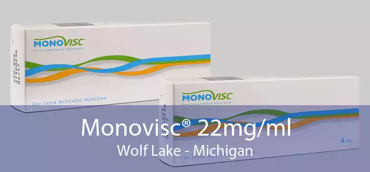 Monovisc® 22mg/ml Wolf Lake - Michigan
