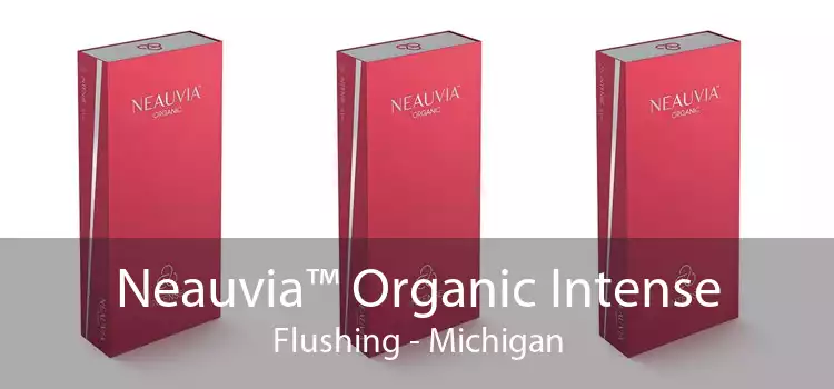 Neauvia™ Organic Intense Flushing - Michigan