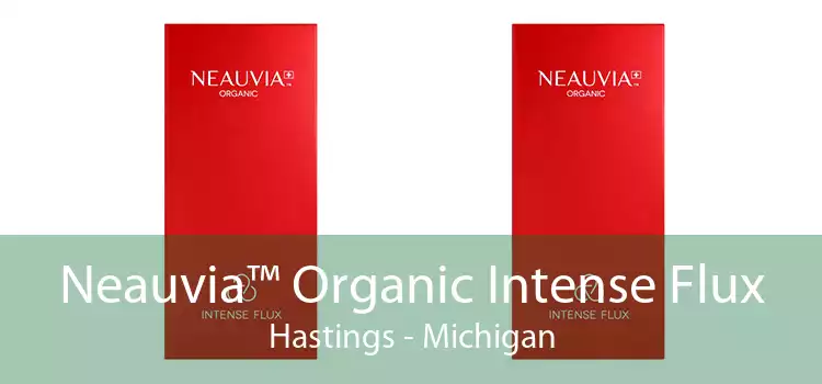 Neauvia™ Organic Intense Flux Hastings - Michigan