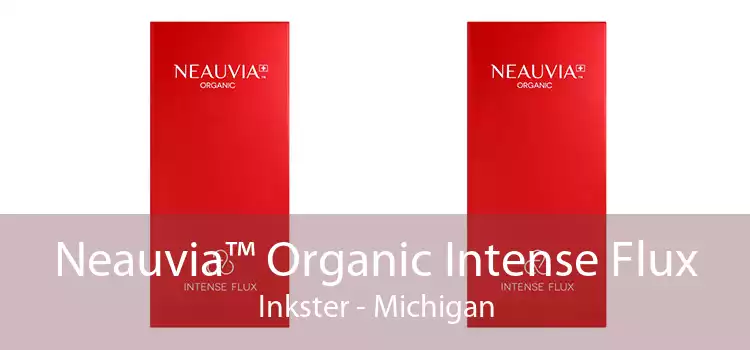 Neauvia™ Organic Intense Flux Inkster - Michigan