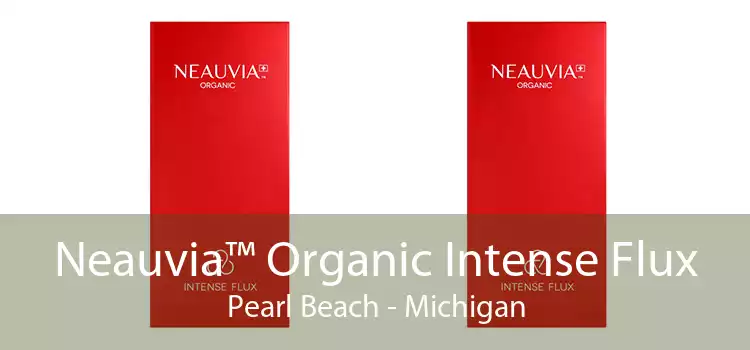 Neauvia™ Organic Intense Flux Pearl Beach - Michigan