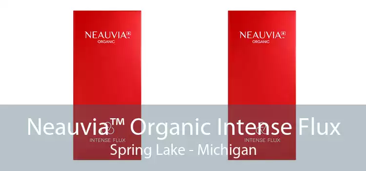 Neauvia™ Organic Intense Flux Spring Lake - Michigan