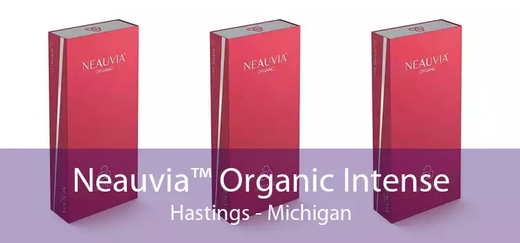 Neauvia™ Organic Intense Hastings - Michigan