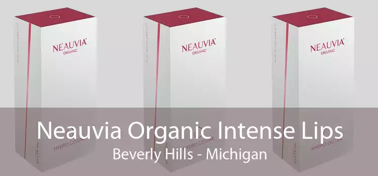 Neauvia Organic Intense Lips Beverly Hills - Michigan