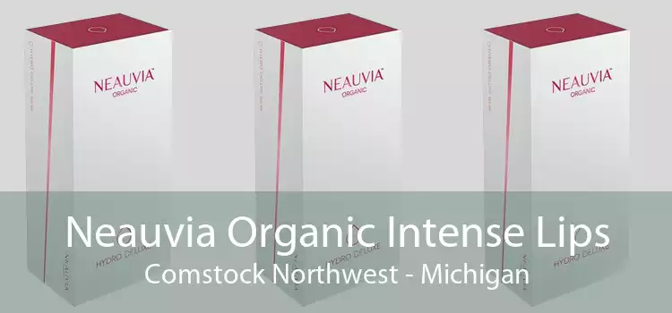 Neauvia Organic Intense Lips Comstock Northwest - Michigan