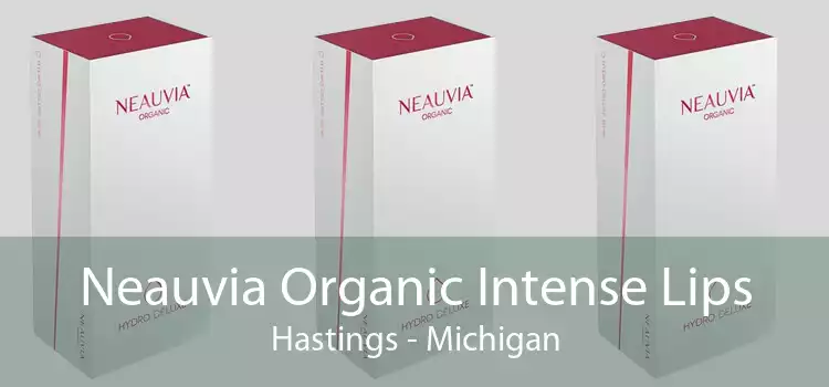 Neauvia Organic Intense Lips Hastings - Michigan