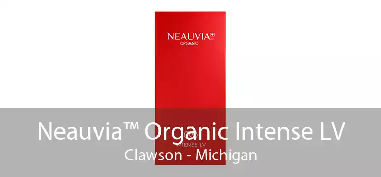 Neauvia™ Organic Intense LV Clawson - Michigan