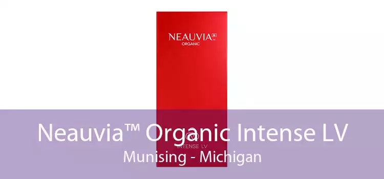 Neauvia™ Organic Intense LV Munising - Michigan