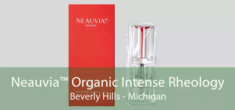 Neauvia™ Organic Intense Rheology Beverly Hills - Michigan