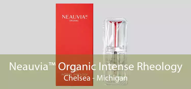 Neauvia™ Organic Intense Rheology Chelsea - Michigan