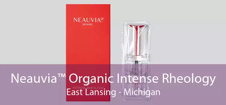 Neauvia™ Organic Intense Rheology East Lansing - Michigan