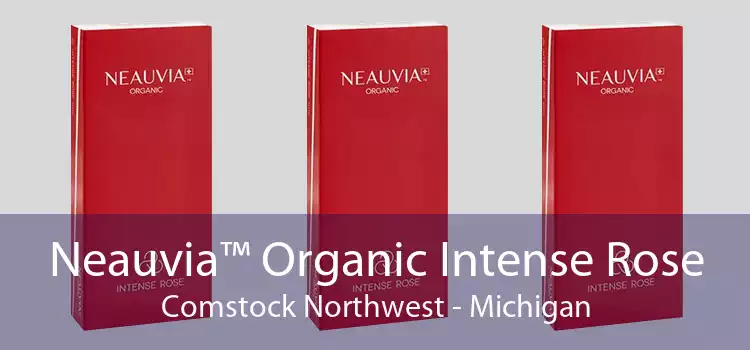 Neauvia™ Organic Intense Rose Comstock Northwest - Michigan