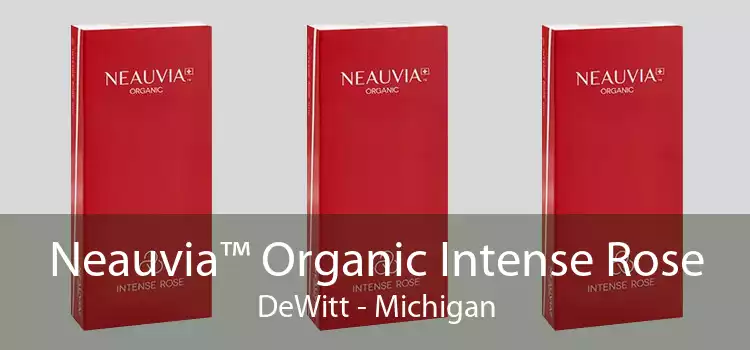 Neauvia™ Organic Intense Rose DeWitt - Michigan