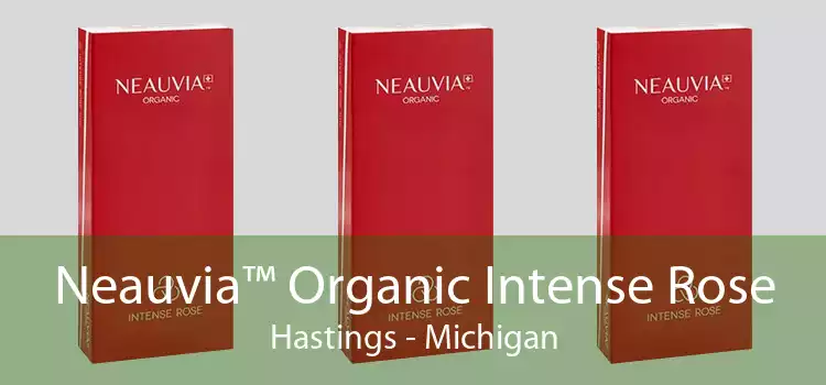 Neauvia™ Organic Intense Rose Hastings - Michigan