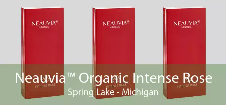 Neauvia™ Organic Intense Rose Spring Lake - Michigan