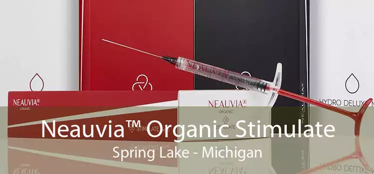 Neauvia™ Organic Stimulate Spring Lake - Michigan