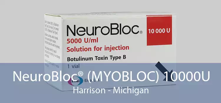 NeuroBloc® (MYOBLOC) 10000U Harrison - Michigan