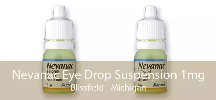 Nevanac Eye Drop Suspension 1mg Blissfield - Michigan