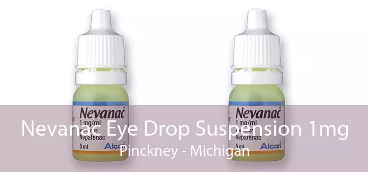 Nevanac Eye Drop Suspension 1mg Pinckney - Michigan