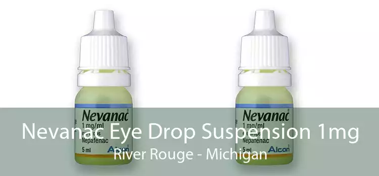 Nevanac Eye Drop Suspension 1mg River Rouge - Michigan