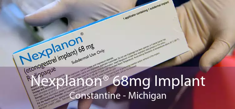 Nexplanon® 68mg Implant Constantine - Michigan