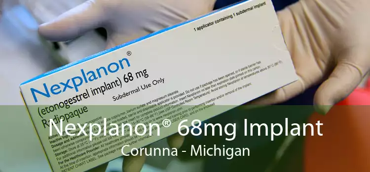 Nexplanon® 68mg Implant Corunna - Michigan