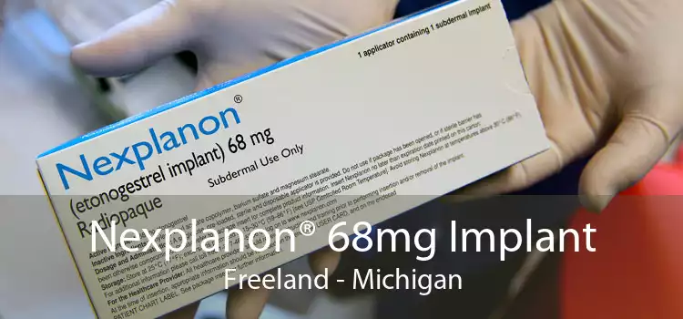 Nexplanon® 68mg Implant Freeland - Michigan