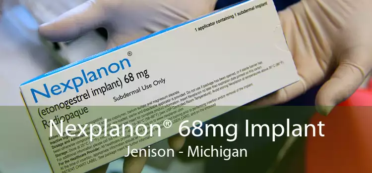 Nexplanon® 68mg Implant Jenison - Michigan