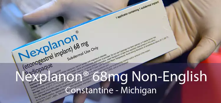 Nexplanon® 68mg Non-English Constantine - Michigan