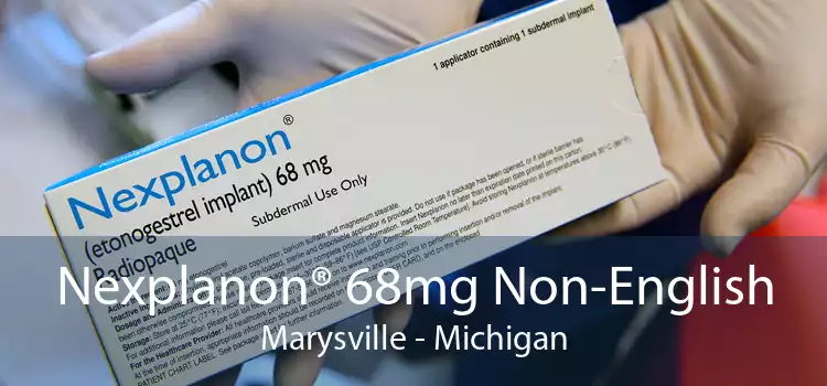 Nexplanon® 68mg Non-English Marysville - Michigan